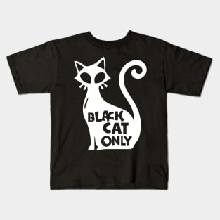 Black Cat Only-Dark Kids T-Shirt